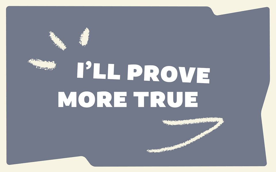 ILL_PROVE_MORE_TRUE_1600x1000