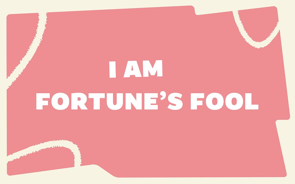 I_AM_FORTUNES_FOOL_1600x1000