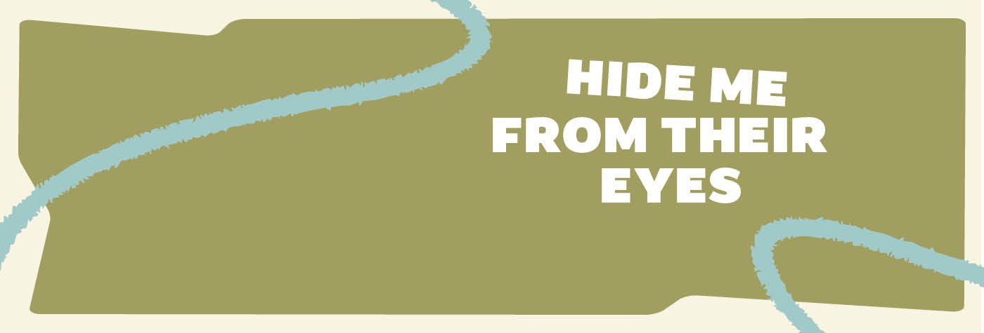 hide-me-from-their-eyes-1400x475
