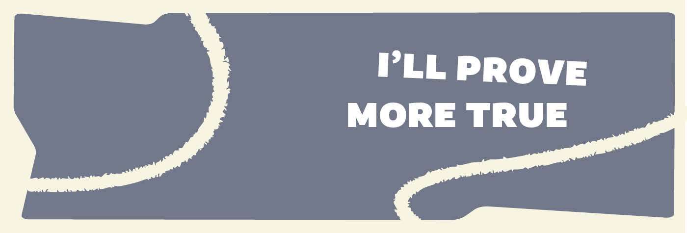 ill-prove-more-true-1400x475