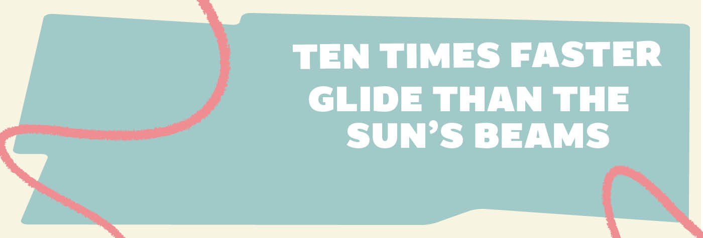 ten-times-faster-glide-than-the-suns-beams-1400x475