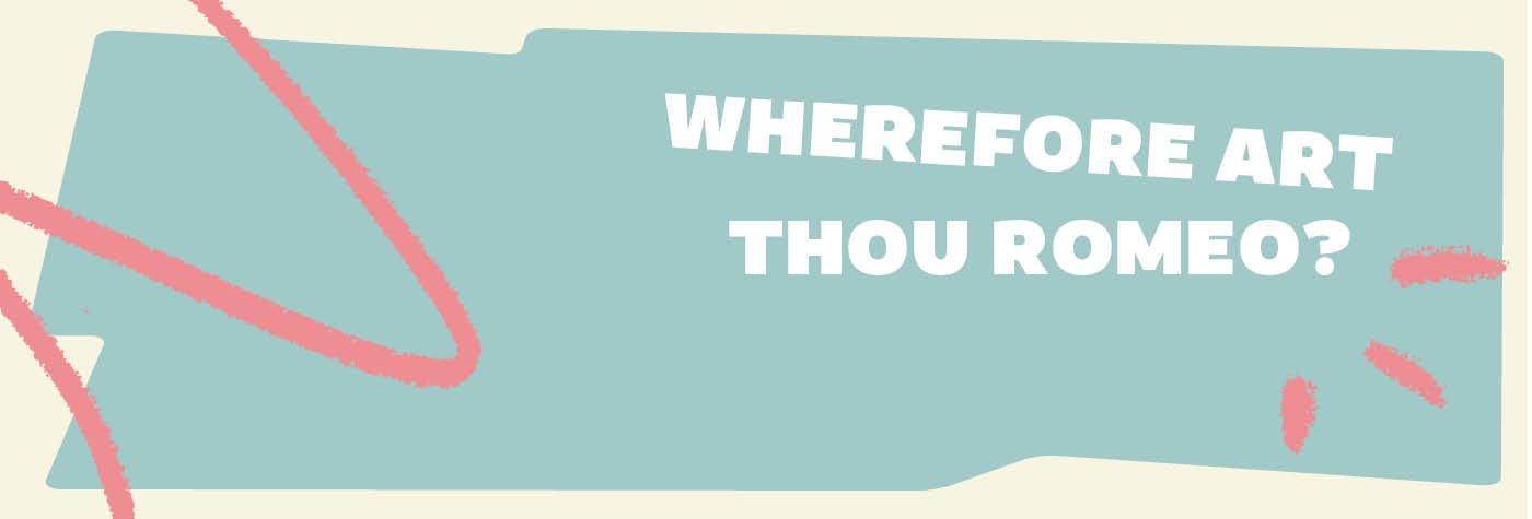 wherefore-art-thou-romeo_1400x475